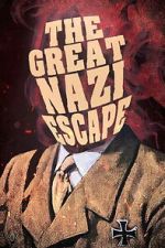 Watch The Great Nazi Escape 0123movies