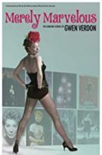 Watch Merely Marvelous: The Dancing Genius of Gwen Verdon 0123movies