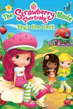Watch The Strawberry Shortcake Movie: Sky's the Limit 0123movies