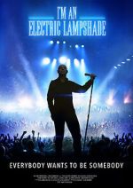Watch I\'m an Electric Lampshade 0123movies