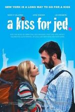 Watch A Kiss for Jed 0123movies