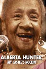 Watch Alberta Hunter My Castles Rockin 0123movies