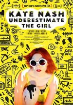Watch Kate Nash: Underestimate the Girl 0123movies