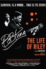 Watch BB King: The Life of Riley 0123movies