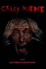 Watch Crazy Murder 0123movies