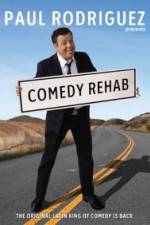 Watch Paul Rodriguez & Friends Comedy Rehab 0123movies