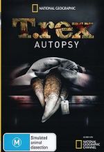 Watch T. Rex Autopsy 0123movies