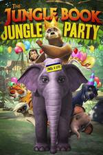 Watch The Jungle Book Jungle Party 0123movies