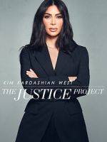 Watch Kim Kardashian West: The Justice Project 0123movies