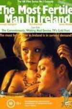 Watch The Most Fertile Man in Ireland 0123movies