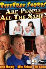 Watch Rifftrax Are All People The Same 0123movies