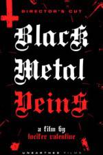 Watch Black Metal Veins 0123movies