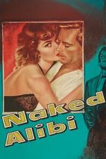 Watch Naked Alibi 0123movies