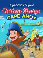 Watch Curious George: Cape Ahoy 0123movies