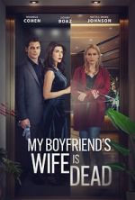 Watch My Boyfriend\'s Wife is Dead 0123movies