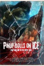 Watch Pinup Dolls on Ice 0123movies