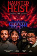 Watch Haunted Heist 0123movies