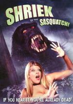 Watch Shriek of the Sasquatch! 0123movies
