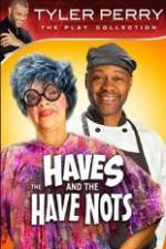 Watch Tyler Perry's The HAVES & The HAVE-NOTS 0123movies