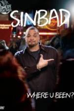 Watch Sinbad Where U Been 0123movies