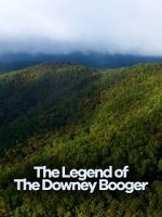 Watch Cryptic Expeditions: The Legend of the Downey Booger 0123movies