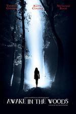Watch Awake in the Woods 0123movies