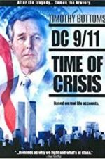 Watch DC 9/11: Time of Crisis 0123movies