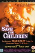Watch To Save the Children 0123movies