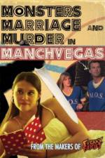Watch Monsters, Marriage and Murder in Manchvegas 0123movies