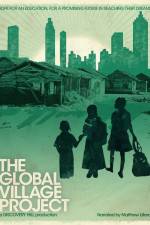 Watch The Global Village Project 0123movies