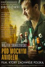 Watch Pod Mocnym Aniolem 0123movies