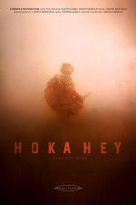 Watch A Good Day to Die, Hoka Hey 0123movies