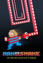 Watch Man vs Snake: The Long and Twisted Tale of Nibbler 0123movies