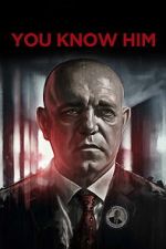 Watch You Know Him 0123movies