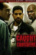 Watch Caught in the Crossfire 0123movies
