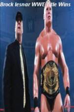 Watch Brock Lesnar WWE Title Wins 0123movies