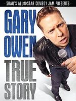 Watch Gary Owen: True Story 0123movies