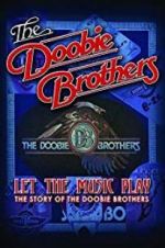 Watch The Doobie Brothers: Let the Music Play 0123movies