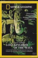 Watch National Geographic Lost Kingdoms of the Maya 0123movies