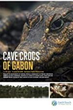 Watch Cave Crocs of Gabon 0123movies