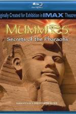 Watch Mummies Secrets of the Pharaohs 0123movies