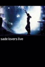 Watch Sade - Lovers Live 0123movies