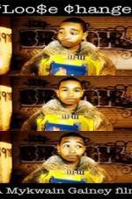Watch Loo$e Change 0123movies