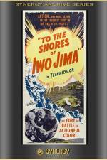 Watch To the Shores of Iwo Jima 0123movies