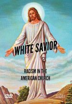 Watch White Savior: Racism in the American Church 0123movies
