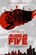 Watch The Russian Five 0123movies
