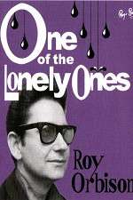 Watch Roy Orbison: One of the Lonely Ones 0123movies
