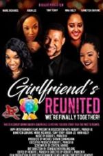 Watch Girlfriends Reunited 0123movies