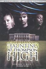 Watch The Haunting at Thompson High 0123movies