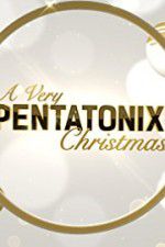 Watch A Very Pentatonix Christmas 0123movies